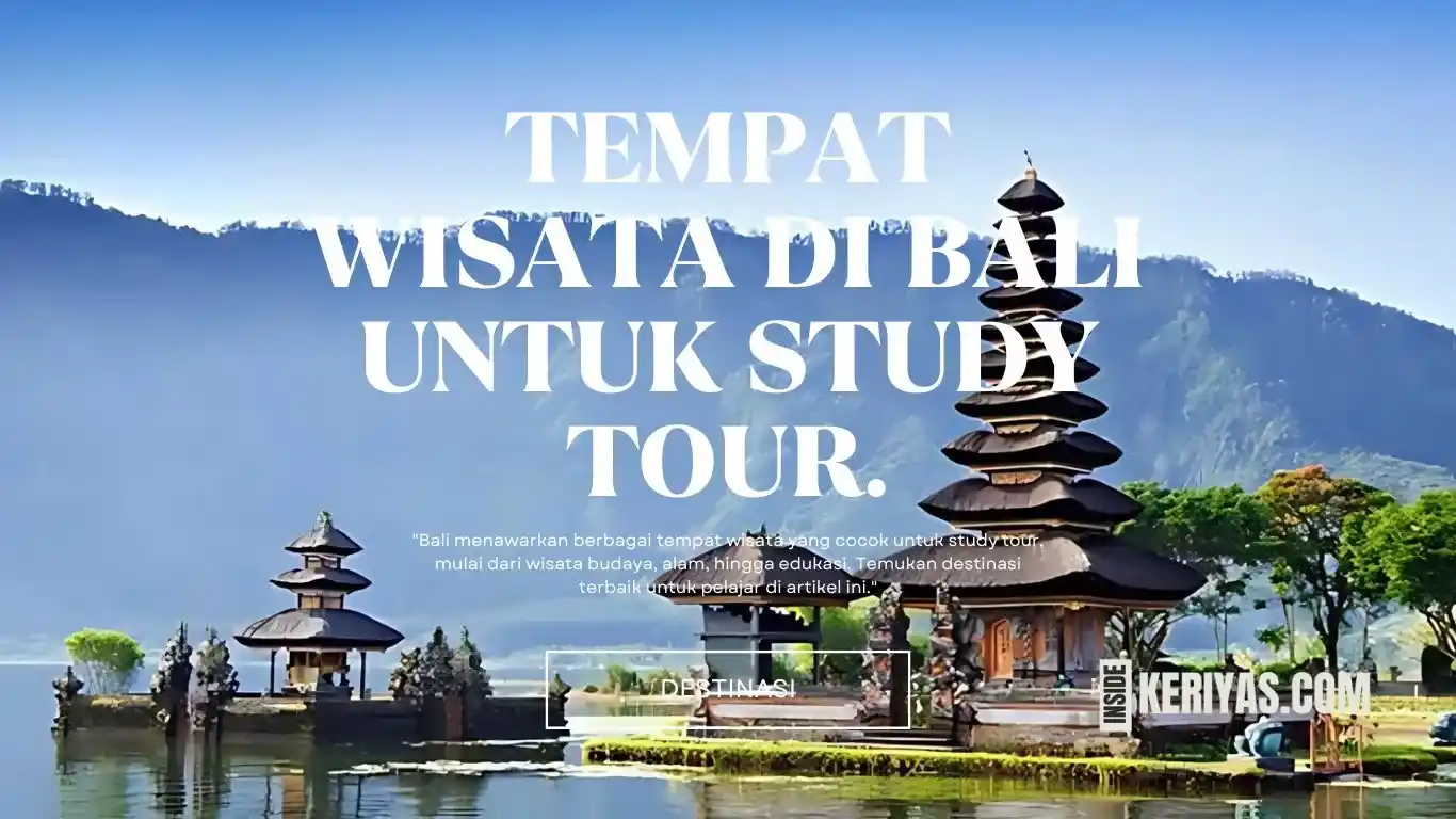 Tempat Wisata di Bali untuk Study Tour